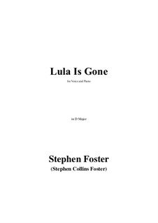 Lula is Gone: D Major by Stephen Collins Foster