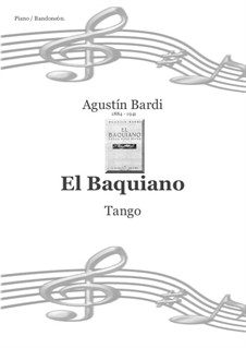 El Baquiano - Tango: El Baquiano - Tango by Agustín Bardi