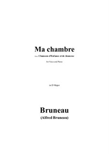 Ma chambre in D Major: Ma chambre in D Major by Alfred Bruneau