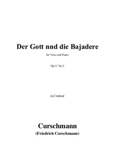 Six Songs, Op.11: No.2 Der Gott nnd die Bajadere in f minor by Friedrich Curschmann