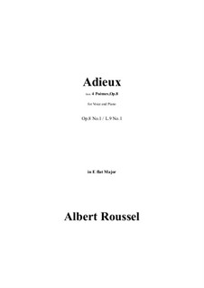 Four Poems for Voice and Piano, Op.8: No.1 Adieux in E flat Major by Albert Roussel