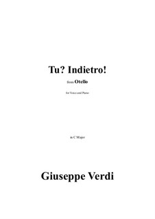 Otello: Tu? Indietro! in C Major by Giuseppe Verdi