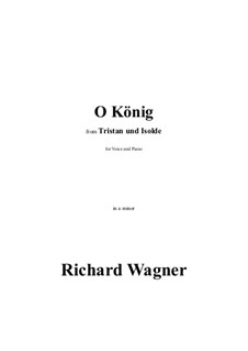 O König in a minor: O König in a minor by Richard Wagner