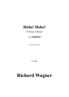 Hoho! Hoho! (Nothung! Nothung!) in F Major: Hoho! Hoho! (Nothung! Nothung!) in F Major by Richard Wagner