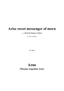 Arise sweet messenger of morn in F Major: Arise sweet messenger of morn in F Major by Thomas Augustine Arne