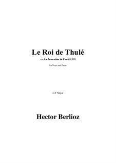 The Damnation of Faust, H.111 Op.24: Le Roi de Thulé (Part III Scene 11) in F Major by Hector Berlioz