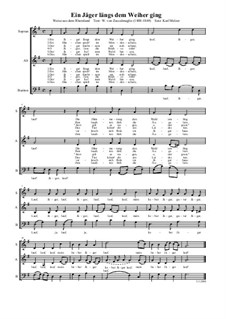 Ein Jäger längs dem Weiher ging (3-stimmig gemischter Chor): Ein Jäger längs dem Weiher ging (3-stimmig gemischter Chor) by folklore