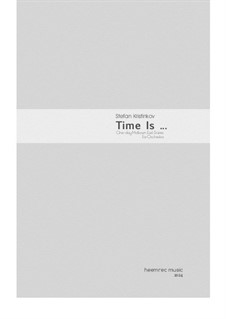 Time Is ...: Time Is ... by Stefan Kristinkov