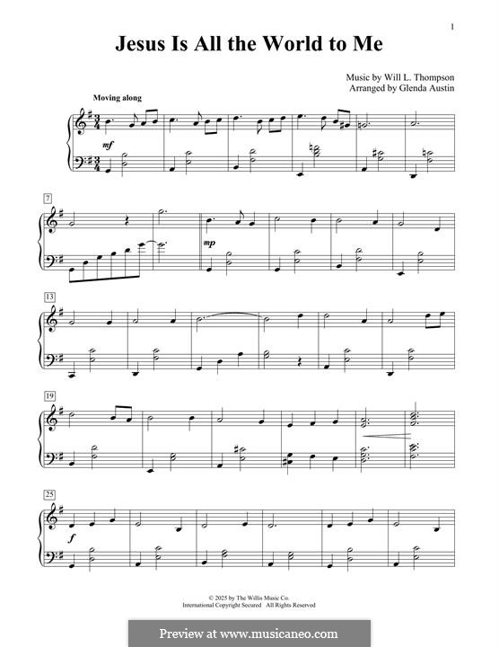 Jesus is All the World to Me: For piano by Will Lamartine Thompson