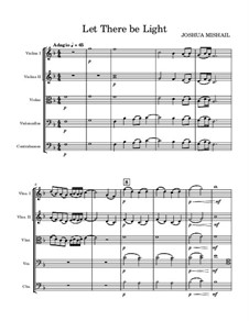 Let There Be Light for String Orchestra: Let There Be Light for String Orchestra by Joshua Mishail