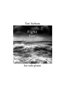 Fight For Your Soul: Fight For Your Soul by Tim Yarham