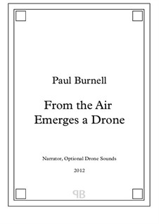 From the Air Emerges a Drone: From the Air Emerges a Drone by Paul Burnell