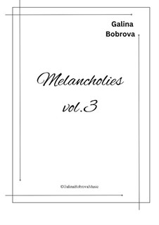 Melancholies: Volume 3 by Galina Bobrova