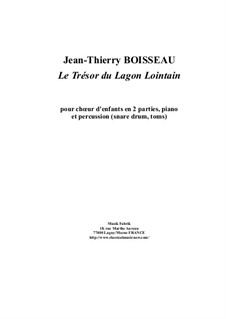 Le Tresor du Lagon Lointain: Full score by Jean-Thierry Boisseau