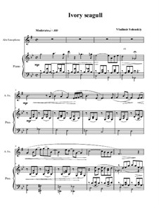 Чайка из слоновой кости: Для альта саксофона и фортепиано by Vladimir Solonskiy