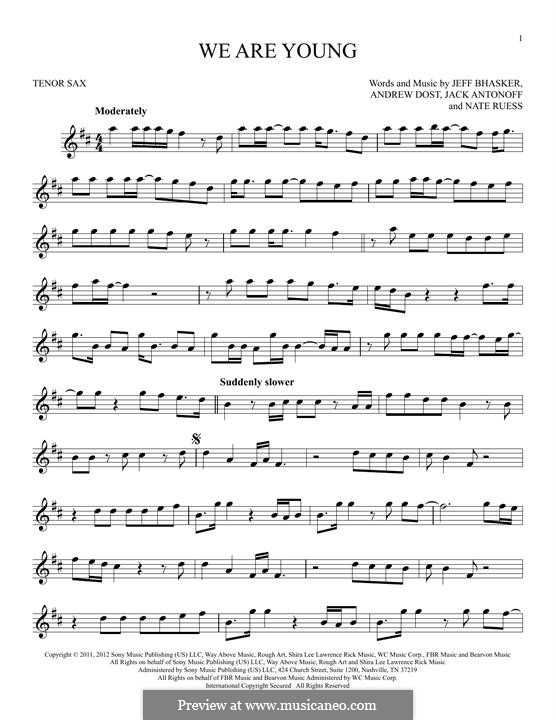 We Are Young: For tenor saxophone by Jeff Bhasker, Jack Antonoff, Andrew Dost, Nathaniel Ruess