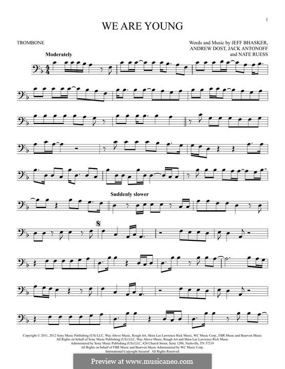 We Are Young: For trombone by Jeff Bhasker, Jack Antonoff, Andrew Dost, Nathaniel Ruess