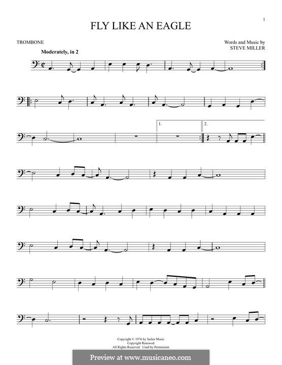 Fly Like an Eagle (Steve Miller Band): For trombone by Steve Miller