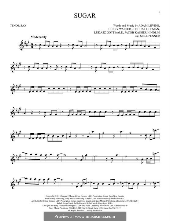 Sugar (Maroon 5): For tenor saxophone by Adam Levine, Jacob Kasher Hindlin, Joshua Coleman, Lukas Gottwald, Mike Posner, Henry Russell Walter
