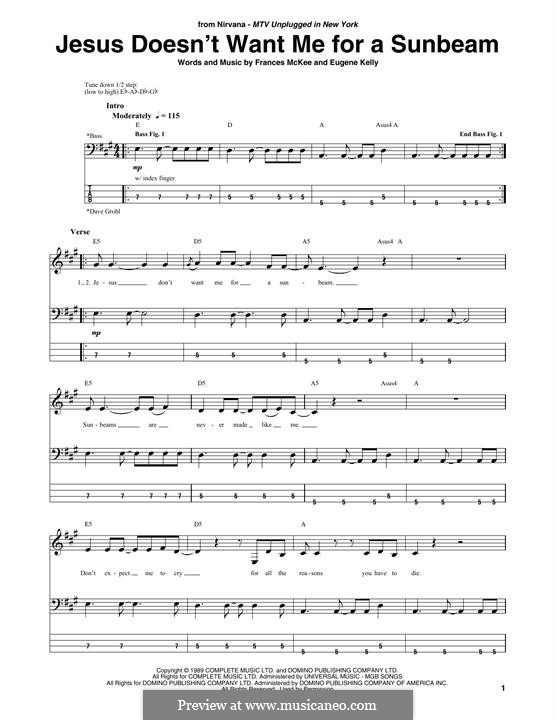 Jesus Doesn't Want Me for a Sunbeam (Nirvana): For bass guitar by Edward Harry Kelly, Frances McKee