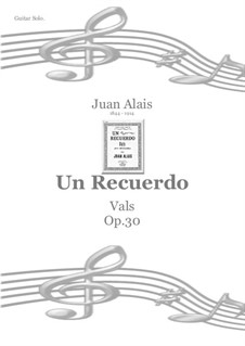 Un Recuerdo, Op.30: For guitar by Juan Alais