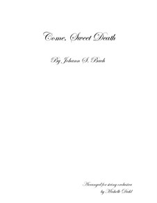 Come, Sweet Death: For string quartet by Johann Sebastian Bach