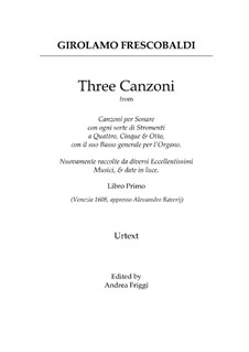 Three Canzoni: Three Canzoni by Girolamo Frescobaldi