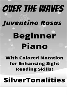 Sobre las olas (Over the Waves): For beginner piano with Colored Notation by Juventino Rosas