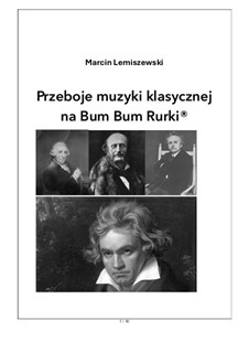 Przeboje muzyki klasycznej na Bum Bum Rurki: Przeboje muzyki klasycznej na Bum Bum Rurki by Joseph Haydn, Georges Bizet, Jacques Offenbach, Ludwig van Beethoven, Edvard Grieg