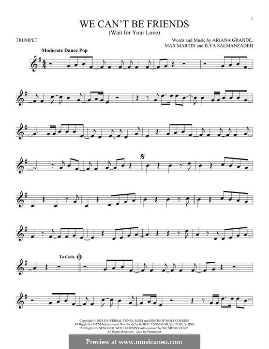 We can't be friends (wait for your love): For trumpet by Max Martin, Ariana Grande, Ilya