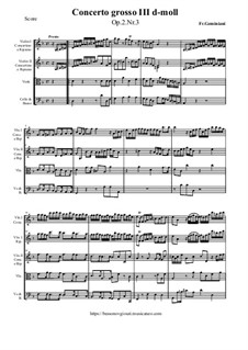 Six Concertos for Strings and Basso Continuo, Op.2: Concerto Grosso No.3 d-moll by Francesco Geminiani