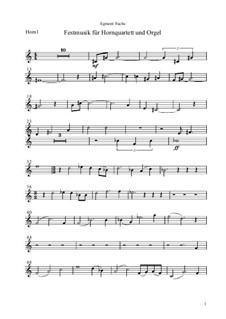 Festmusik für Hornquertett und Orgel, Op.10: Festmusik für Hornquertett und Orgel by Egmont Fuchs