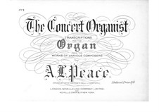 Transcription on Overture from 'The Magic Flute' by W. Mozart for Organ, K.620: Transcription on Overture from 'The Magic Flute' by W. Mozart for Organ by Albert Lister Peace