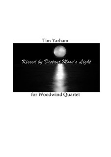 Kissed by Distant Moon's Light: Kissed by Distant Moon's Light by Tim Yarham