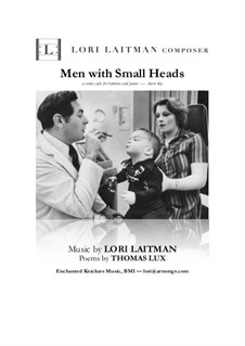 Men With Small Heads — a comic cycle: For baritone and piano – down M2 from original (priced for 2 copies) by Lori Laitman
