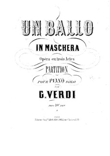 A Masked Ball: Arrangement for piano by Giuseppe Verdi