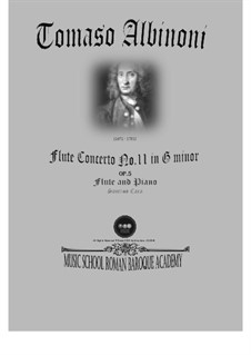 Twelve Concertos for Strings, Op.5: Concerto No.11 in G Minor. Version for flute and piano by Tomaso Albinoni