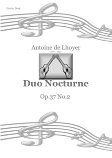 Eight Nocturnes for Two Guitars, Op.37: Nocturne No.2 in D Major by Antoine de Lhoyer