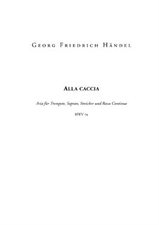Alla caccia, HWV 79: Full score by Georg Friedrich Händel