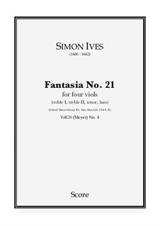 Fantasia No.21 for Four Viols: Fantasia No.21 for Four Viols by Simon Ives