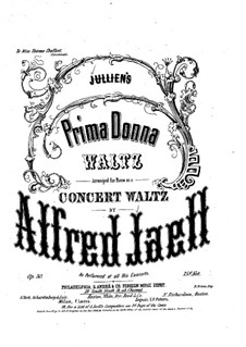 Prima Donna. Concert Waltz for Piano, Op.30: Prima Donna. Concert Waltz for Piano by Alfred Jaell