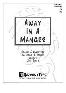 Away in a Manger: For flute quartet by William (James) Kirkpatrick