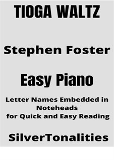 Tioga Waltz: For easy piano by Stephen Collins Foster