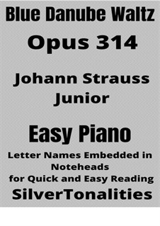 On the Beautiful Blue Danube, for Piano, Op.314: Easiest piano 2nd Edition by Johann Strauss (Sohn)