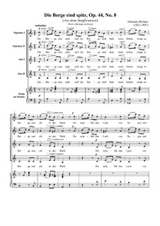 Twelve Songs and Romances, Op.44: Nr.8 Die Berge Sind Spitz by Johannes Brahms