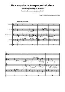 Una espada te traspasará el alma / You Yourself a Sword Will Pierce: For quintet by José Ramón Córdoba Rodríguez