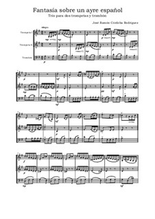 Fantasía sobre un ayre español: Trío para dos trompetas y trombón by José Ramón Córdoba Rodríguez