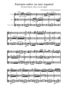 Fantasía sobre un ayre español: Trío para flauta, oboe y corno inglés by José Ramón Córdoba Rodríguez