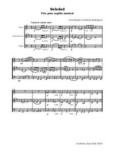Soledad. Trío para capilla musical: For clarinet, oboe and bassoon by José Ramón Córdoba Rodríguez
