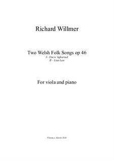 Two Welsh Folk Songs: Two Welsh Folk Songs, Op.46 by folklore